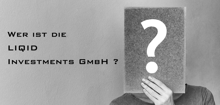 Wer ist die LIQID Investments GmbH?